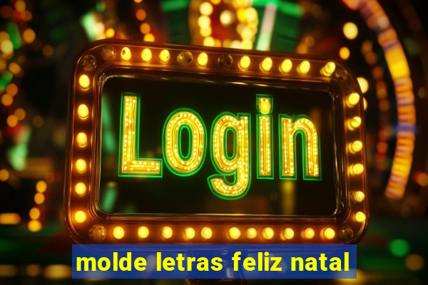 molde letras feliz natal